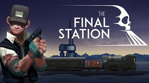 game pic for The final station